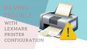 lexmark-printer-configuration-issue